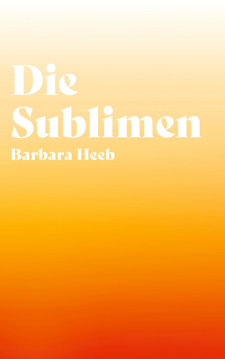Livro Sublimen Barbara Heeb
