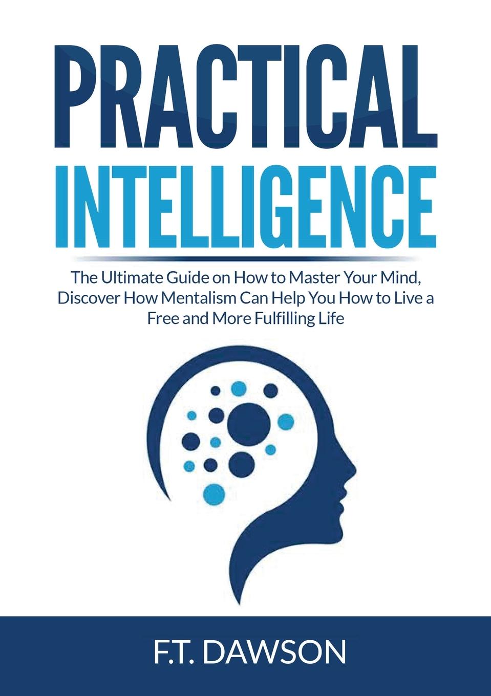 Knjiga Practical Intelligence F. T. Dawson