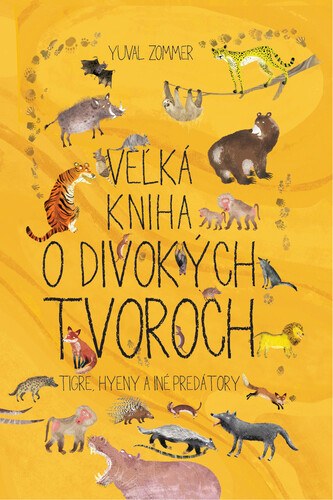 Книга Veľká kniha o divokých tvoroch Yuval Zommer