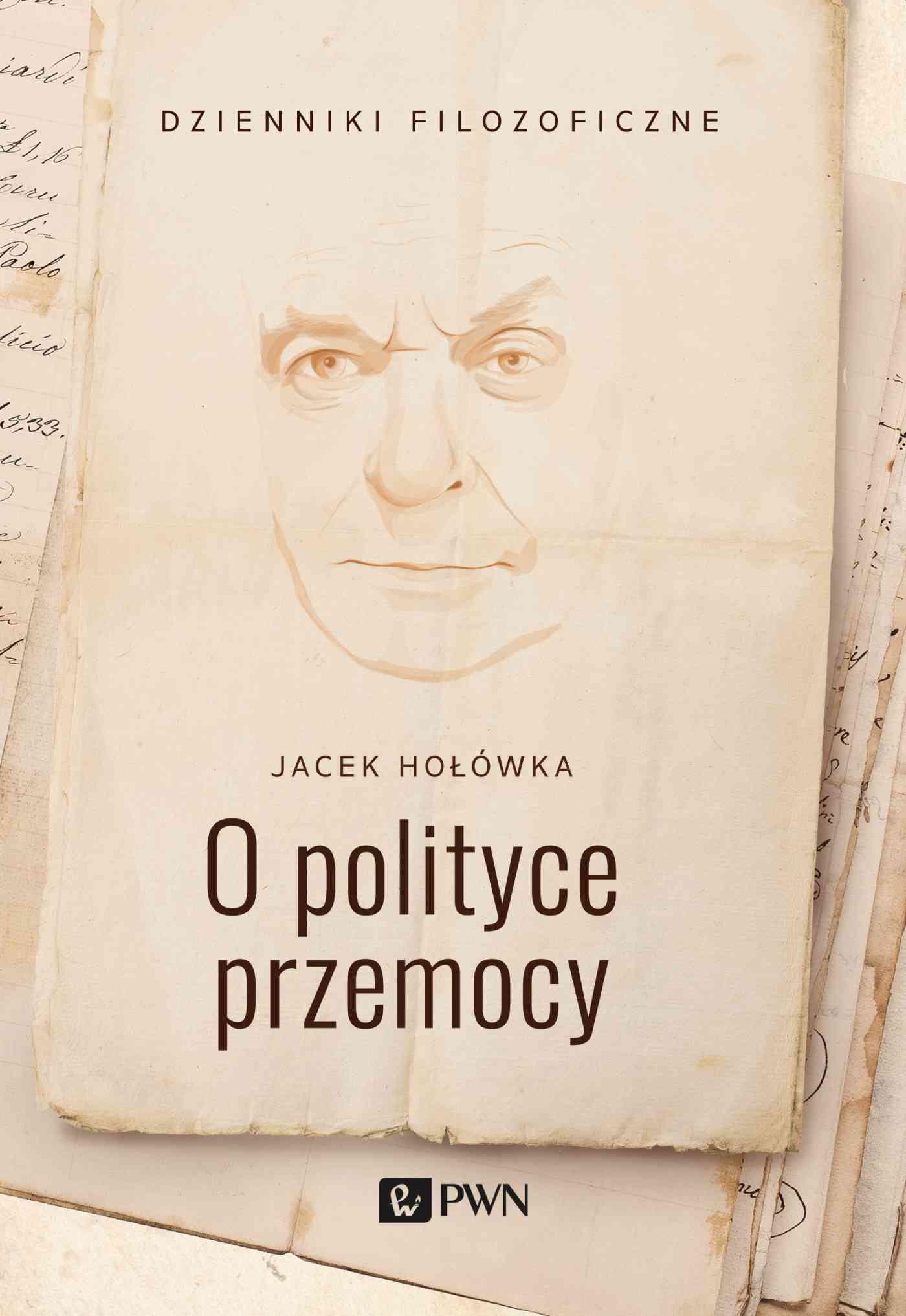 Book O polityce przemocy Jacek Hołówka