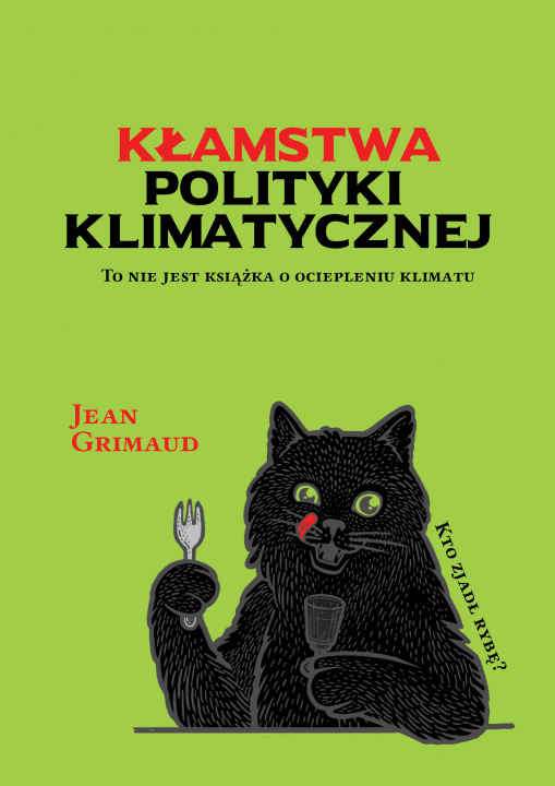Kniha Kłamstwa polityki klimatycznej Grimaud Jean