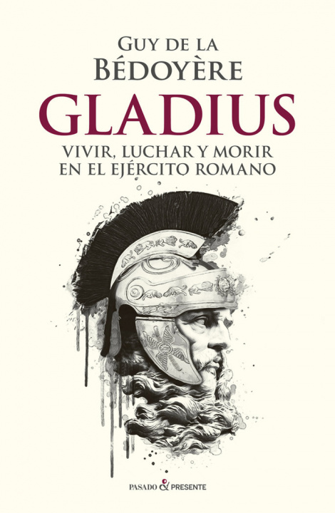 Kniha GLADIUS GUY DE LA BEDOYERE