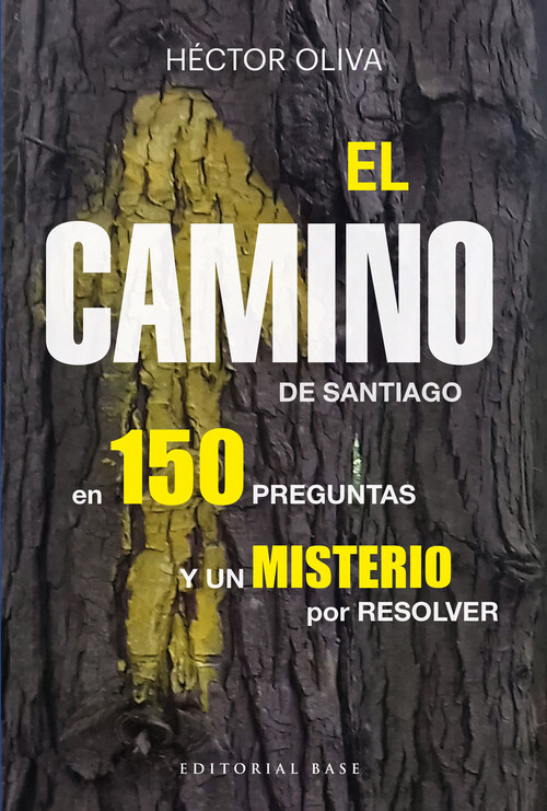 Книга El camino de Santiago en 150 preguntas HECTOR OLIVA CAMPS