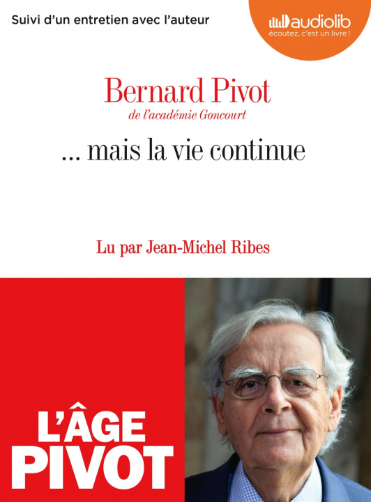 Kniha ... mais la vie continue Bernard Pivot