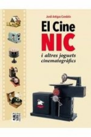 Carte CINE NIC I ALTRES JOGUETS CINEMATOGRAFICS,EL JORDI ARTIGAS CANDELA