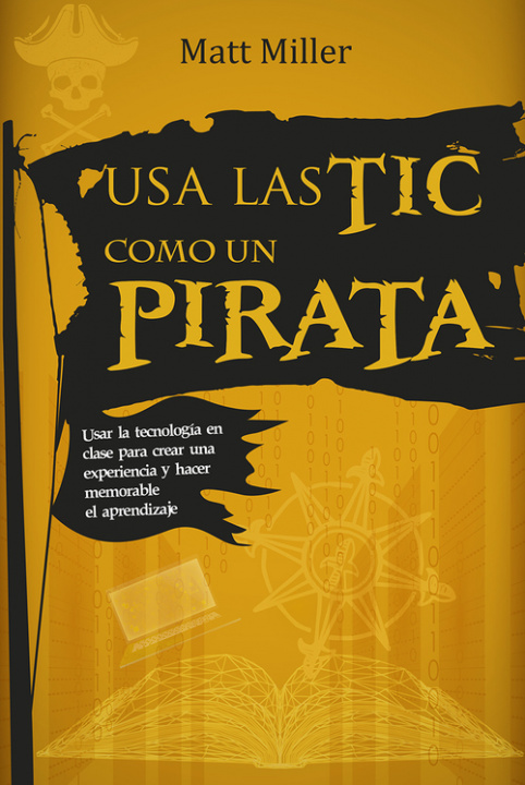 Kniha Usa las TIC como un pirata MATT MILLER