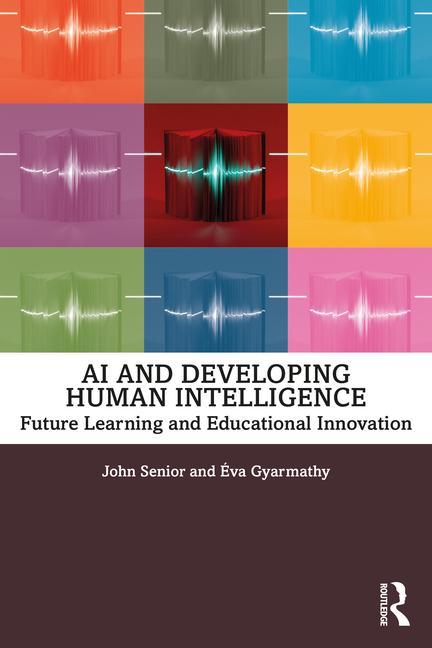Livro AI and Developing Human Intelligence John Senior