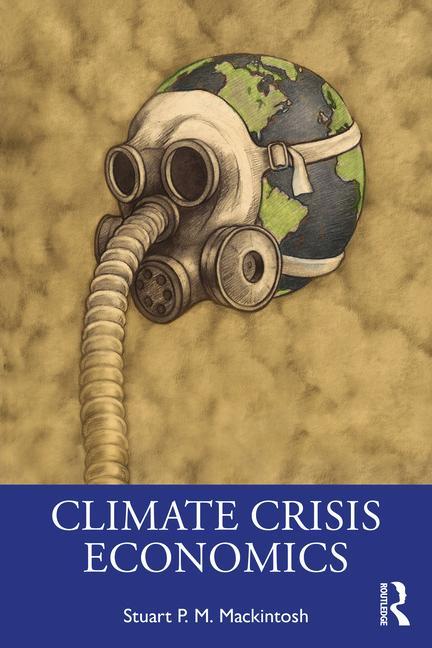 Könyv Climate Crisis Economics Mackintosh