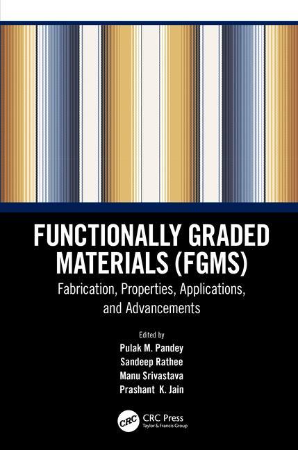 Knjiga Functionally Graded Materials (FGMs) Pulak M. Pandey