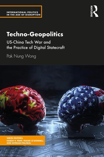 Boek Techno-Geopolitics Pak Nung Wong