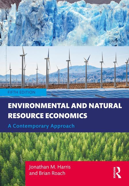 Książka Environmental and Natural Resource Economics Harris