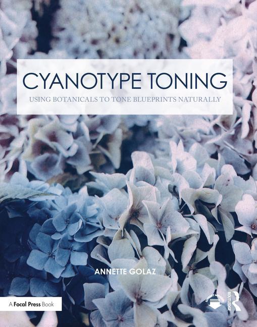 Kniha Cyanotype Toning Annette Golaz