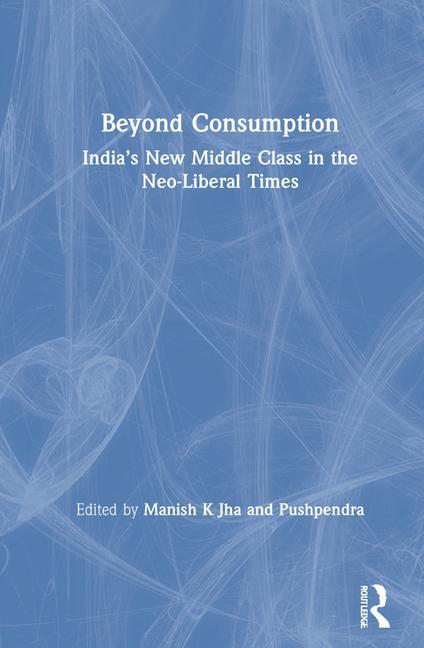 Knjiga Beyond Consumption Manish K. Jha