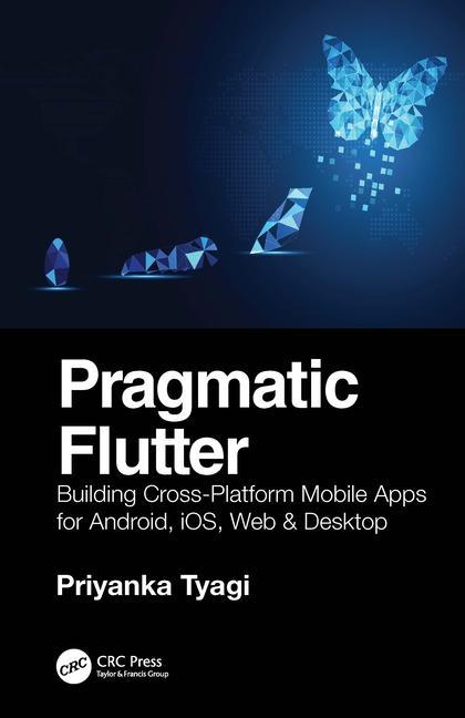 Kniha Pragmatic Flutter Priyanka Tyagi