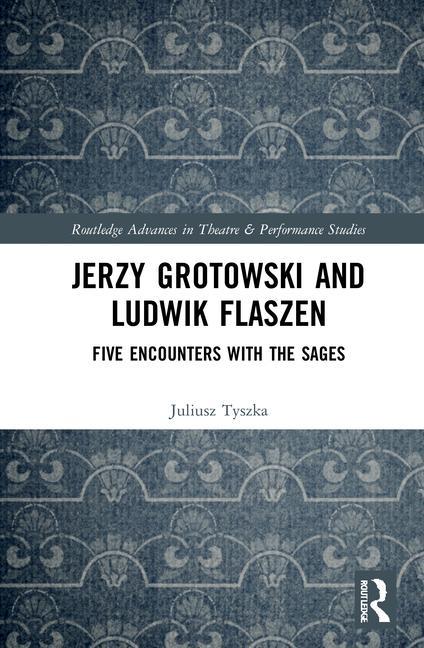 Kniha Jerzy Grotowski and Ludwik Flaszen Juliusz Tyszka