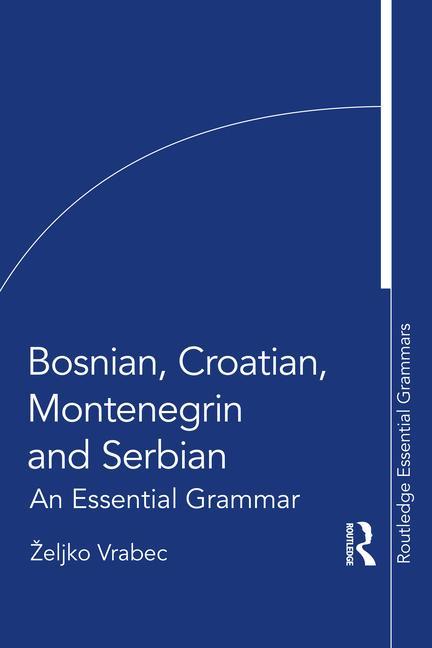 Könyv Bosnian, Croatian, Montenegrin and Serbian Zeljko Vrabec