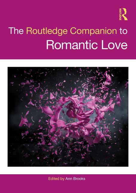 Knjiga Routledge Companion to Romantic Love Ann Brooks