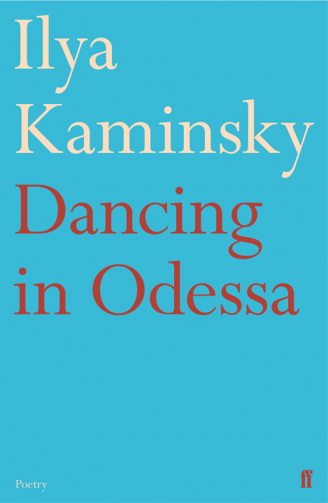 Kniha Dancing in Odessa Ilya Kaminsky