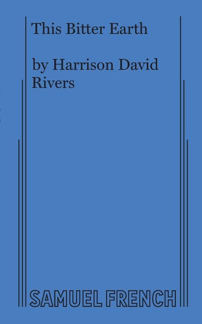 Knjiga This Bitter Earth Rivers Harrison David Rivers