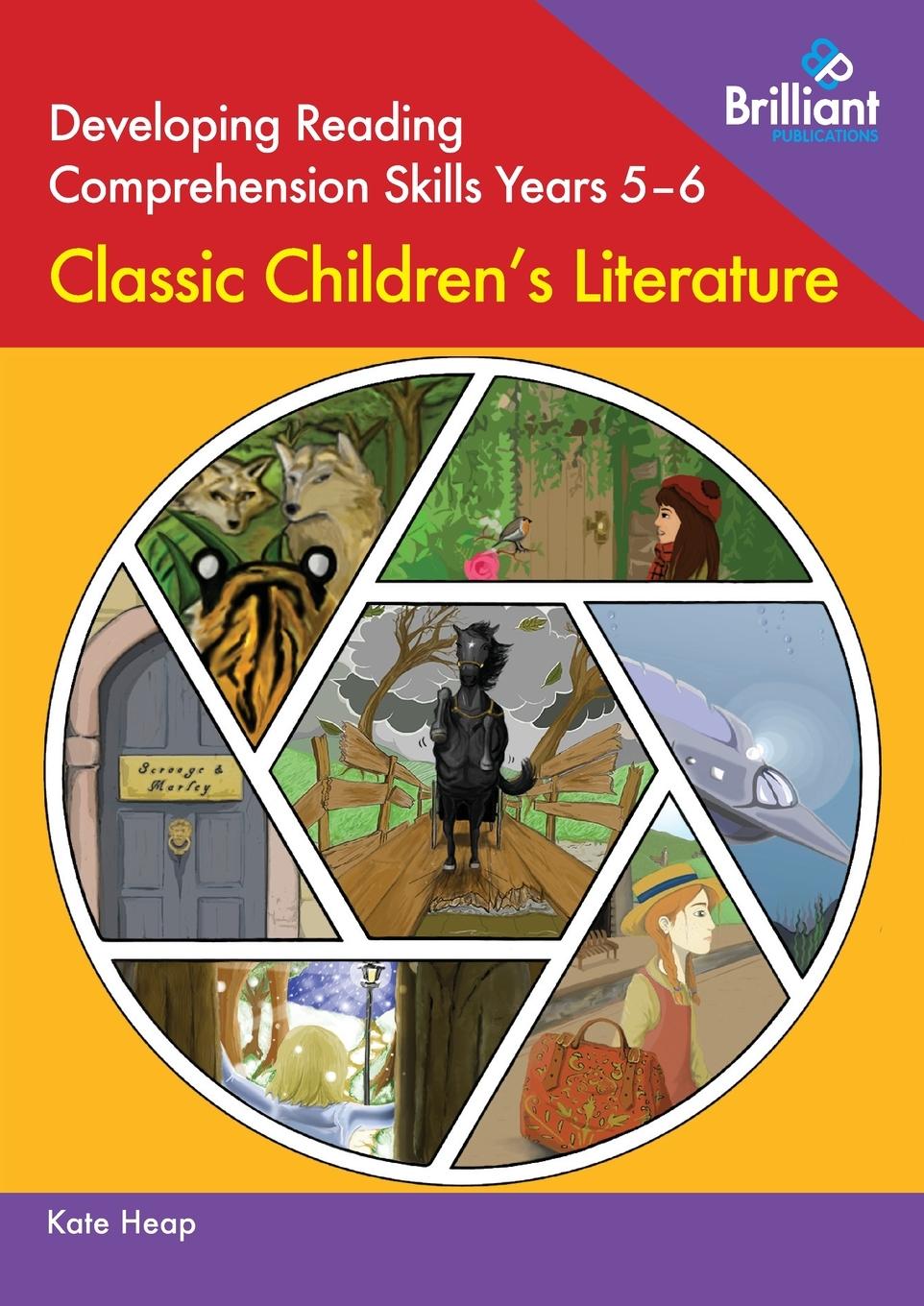 Книга Developing Reading Comprehension Skills Years 5-6: Classic Children's Literature Kate Heap
