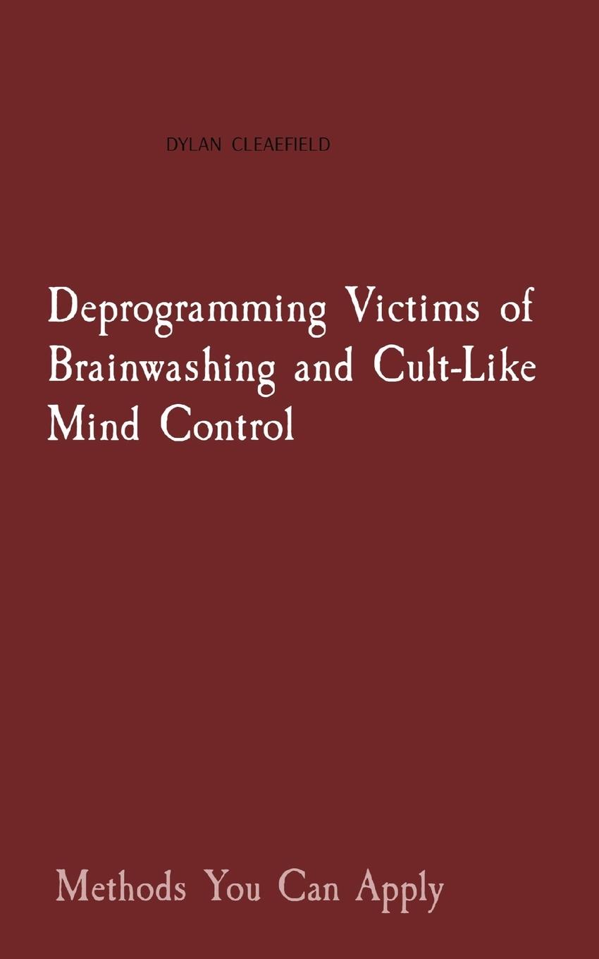 Kniha Deprogramming Victims of Brainwashing and Cult-Like Mind Control 