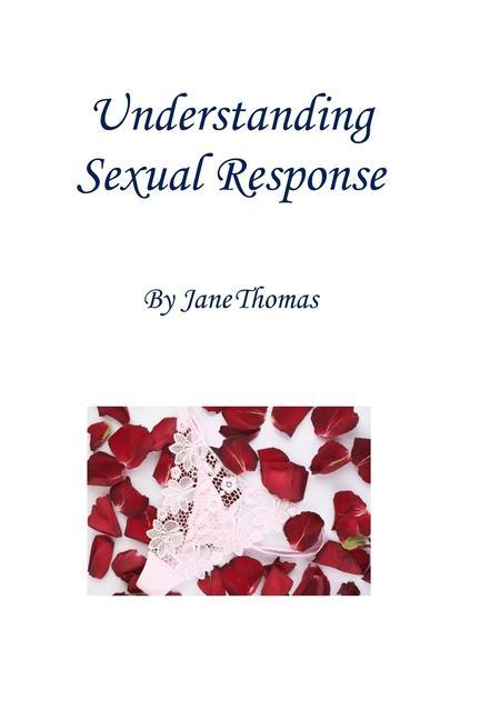 Book Understanding Sexual Response JANE THOMAS