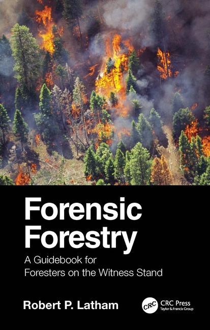 Knjiga Forensic Forestry Robert P. Latham