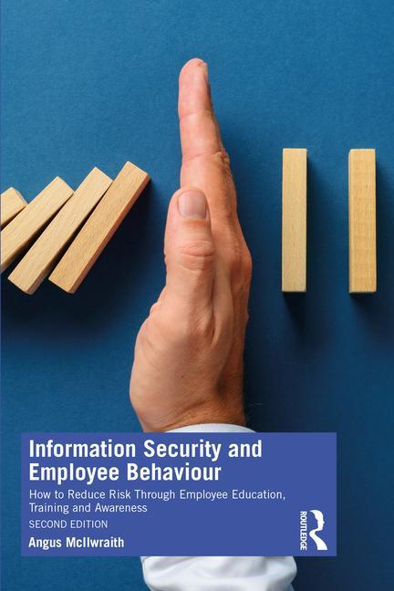 Kniha Information Security and Employee Behaviour Angus McIlwraith