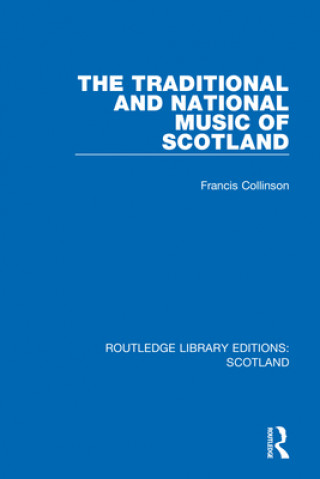 Kniha Traditional and National Music of Scotland Francis Collinson