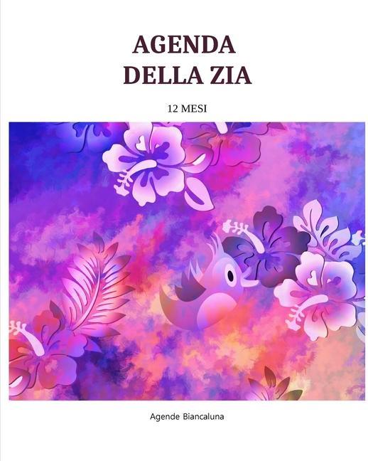 Kniha Agenda della zia - 12 mesi Agende Biancaluna