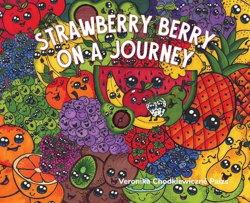 Knjiga Strawberry Berry on a Journey CHODKIEWICZN  PAIZS
