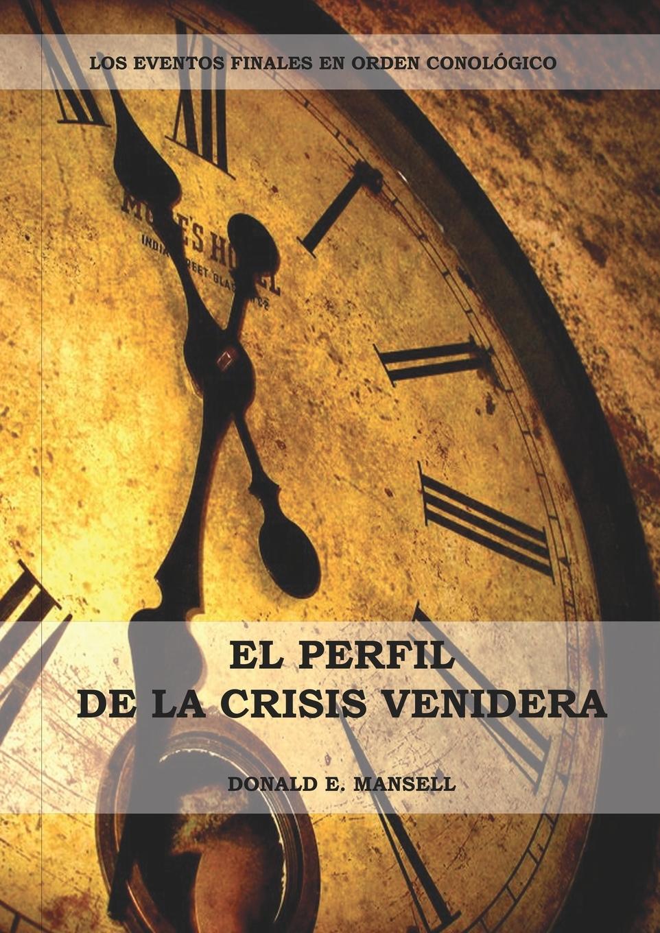 Könyv Perfil de la Crisis Venidera 