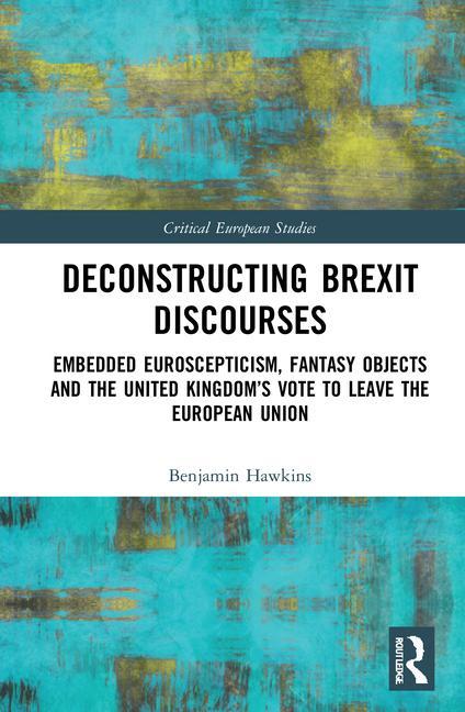 Knjiga Deconstructing Brexit Discourses Hawkins