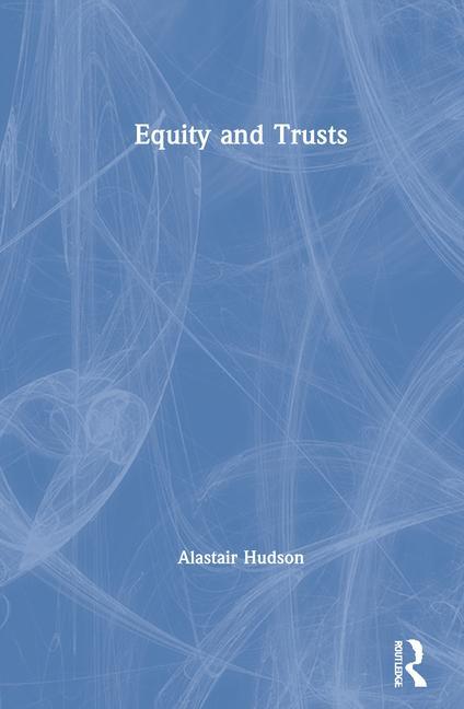 Книга Equity and Trusts Alastair Hudson