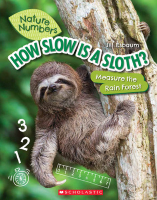 Kniha How Slow is a Sloth? (Nature Numbers) 