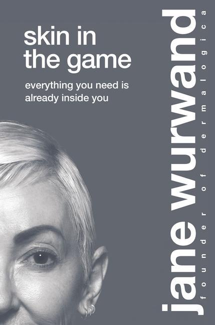 Könyv Skin in the Game Jane Wurwand