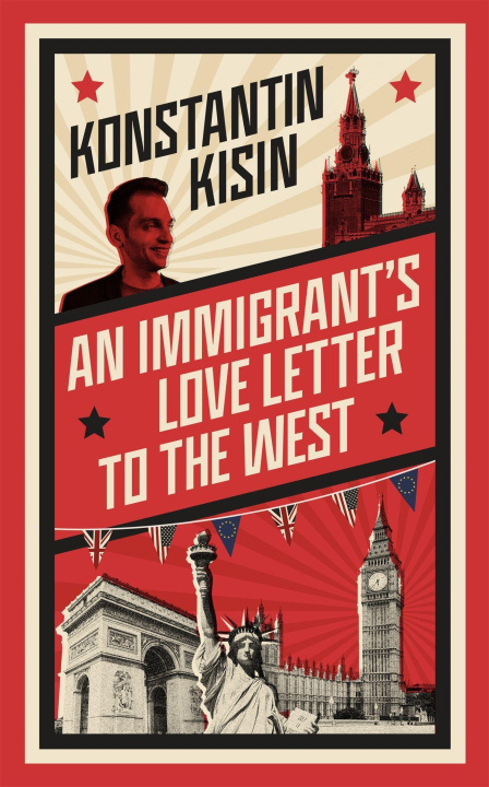 Knjiga Immigrant's Love Letter to the West Konstantin Kisin