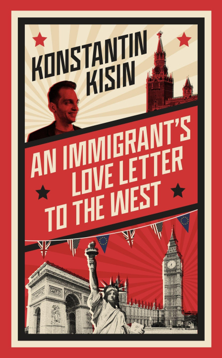 Könyv Immigrant's Love Letter to the West KONSTANTIN KISIN
