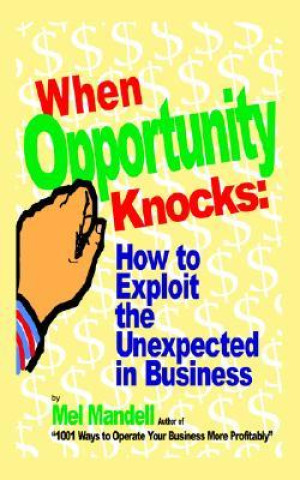 Knjiga When Opportunity Knocks Mandell Mel Mandell
