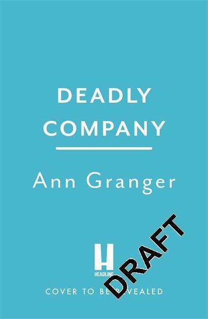 Kniha Deadly Company (Mitchell & Markby 16) ANN GRANGER