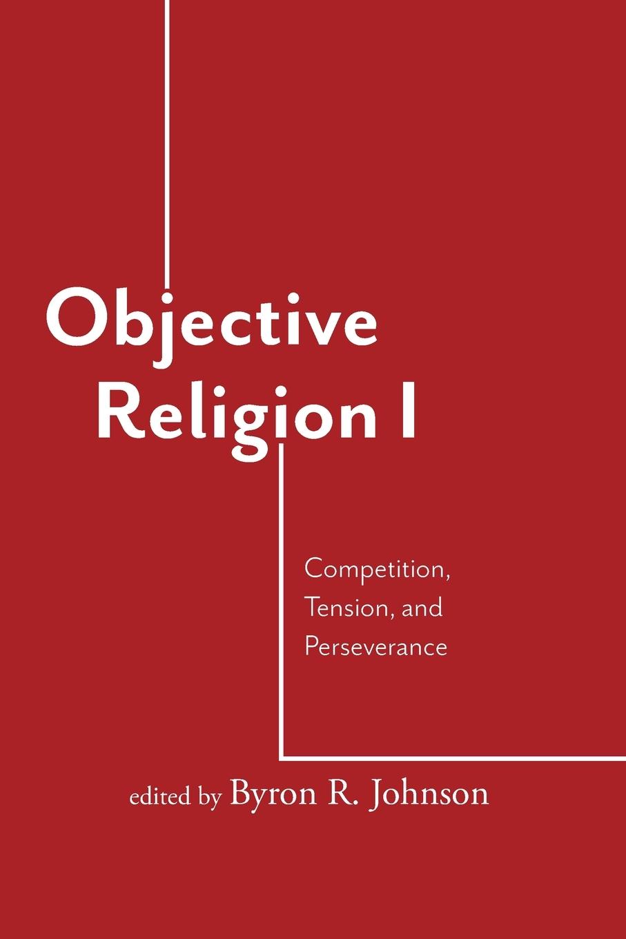 Książka Objective Religion Byron R. Johnson