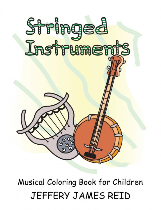 Knjiga Stringed Instruments Jeffery Reid
