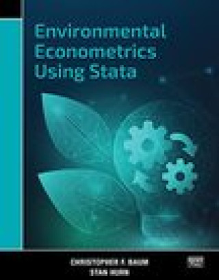 Knjiga Environmental Econometrics Using Stata Christopher F. Baum