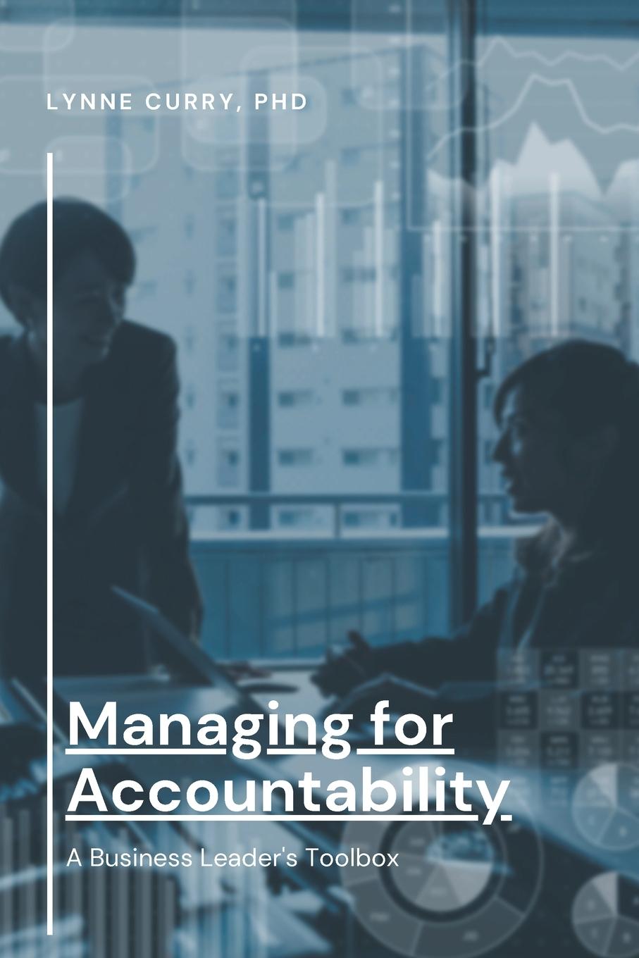 Book Managing For Accountability Lynne Curry