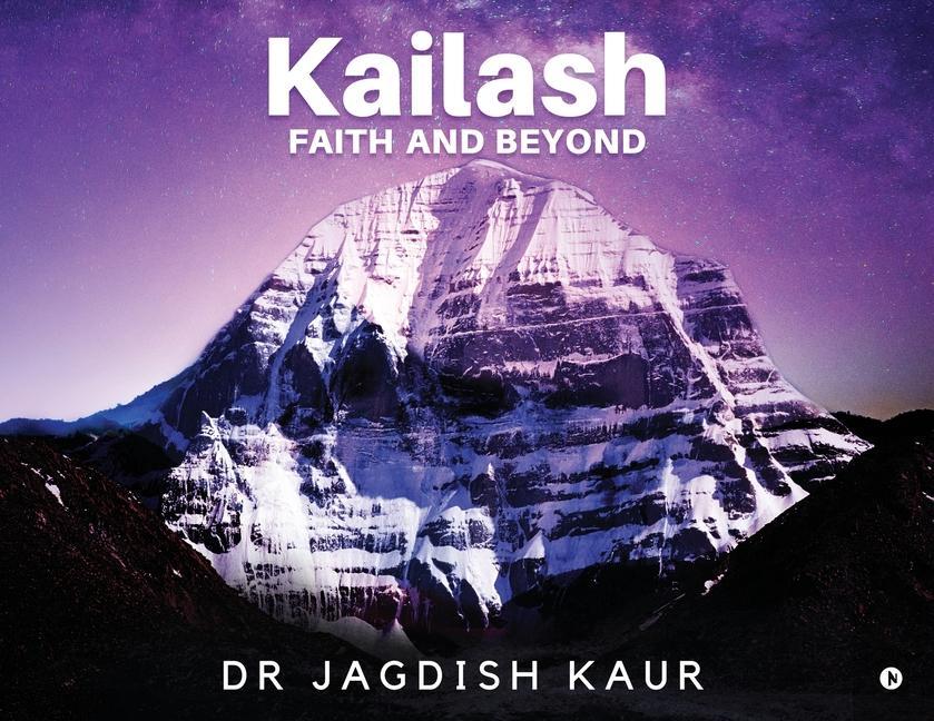 Книга Kailash-Faith and Beyond DR JAGDISH KAUR