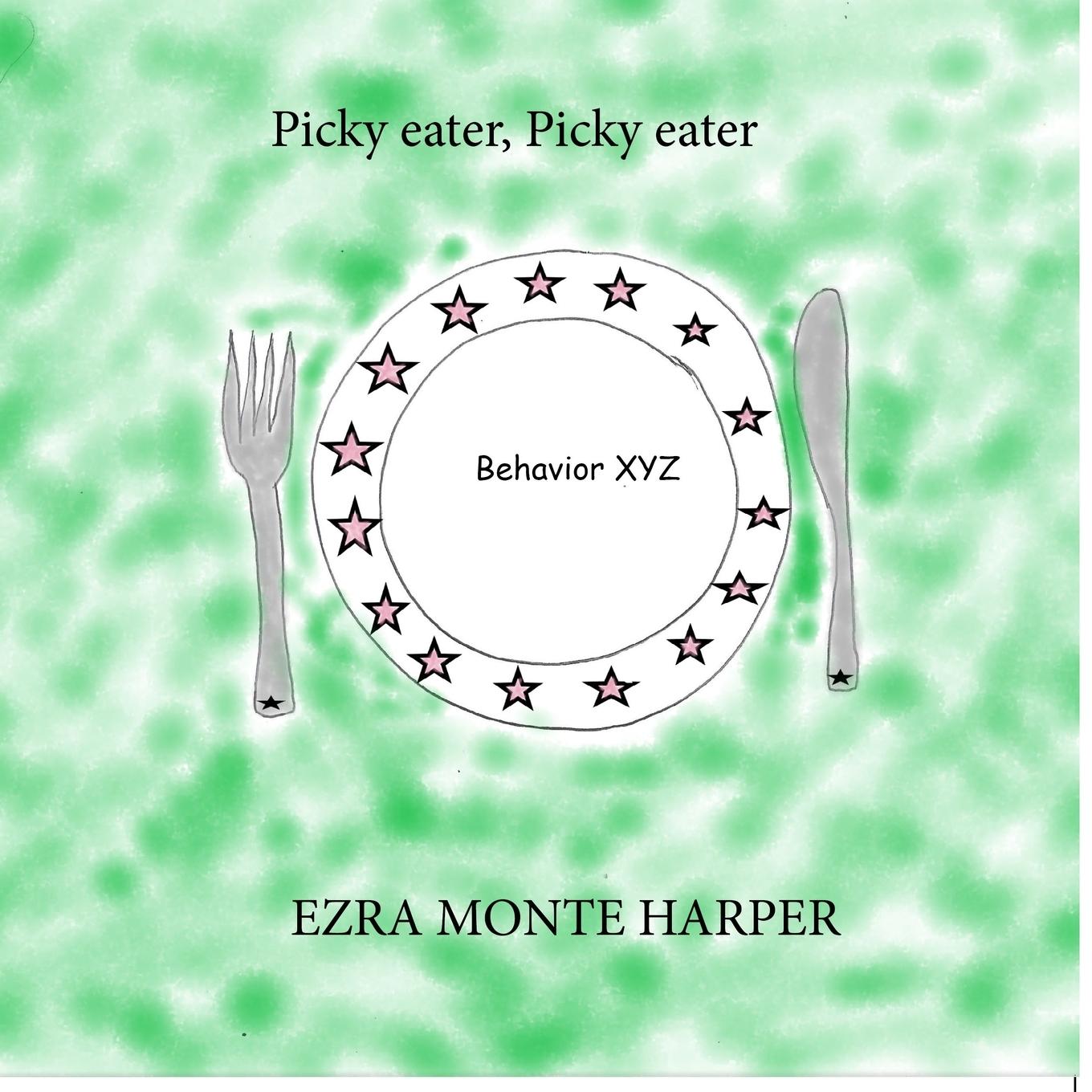 Knjiga Picky eater, Picky eater Ezra Monte Harper
