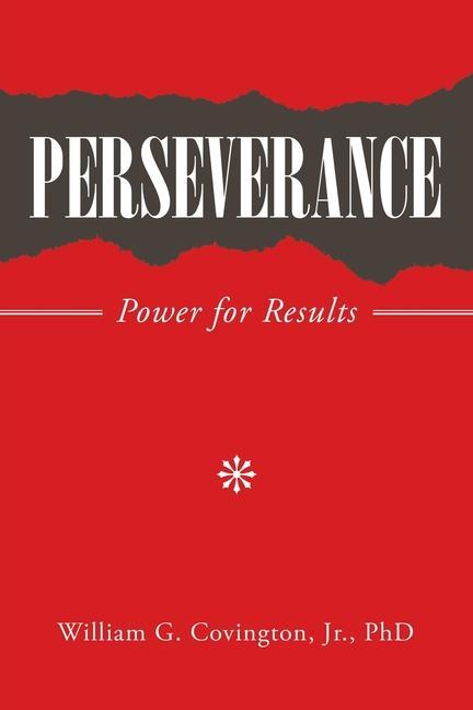 Knjiga Perseverance Covington Jr. PhD William G. Covington Jr. PhD
