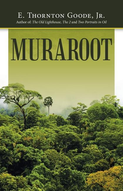 Knjiga Muraroot Goode Jr. E. Thornton Goode Jr.