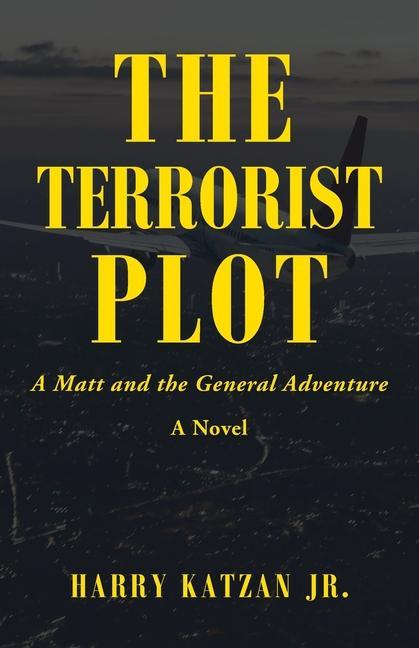 Knjiga Terrorist Plot Katzan Jr. Harry Katzan Jr.