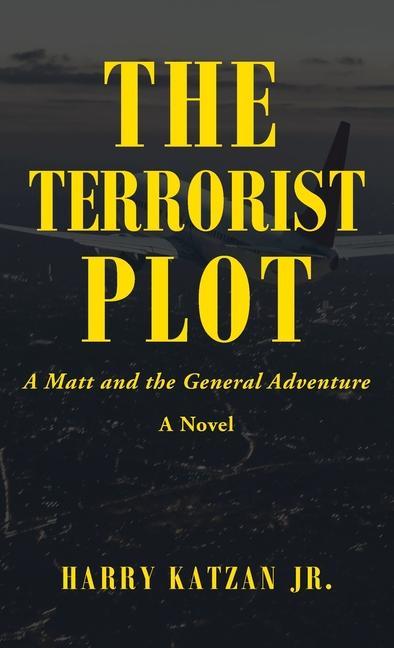 Knjiga Terrorist Plot Katzan Jr. Harry Katzan Jr.